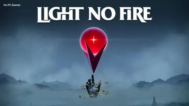 Light No Fire PC